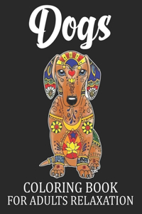 Dogs Coloring Book For Adults Relaxation