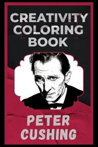 Peter Cushing Creativity Coloring Book