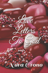 Love Letters To God