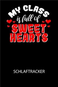 My class is full of sweet hearts - Schlaftracker