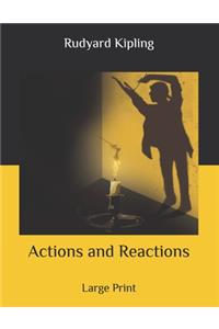 Actions and Reactions