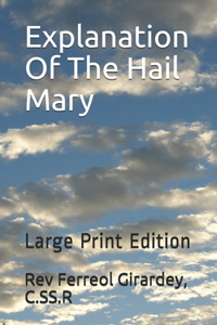 Explanation Of The Hail Mary