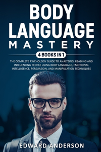 Body Language Mastery