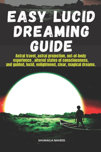 Easy Lucid Dreaming Guide