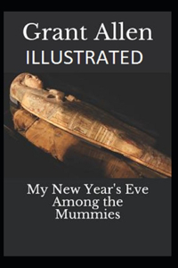 My New Year's Eve Among the Mummies Illustrated