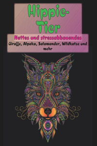 Hippie-Tier - Nettes und stressabbauendes - Giraffe, Alpaka, Salamander, Wildkatze und mehr