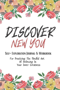 Discover New You Self-Exploration Journal & Workbook