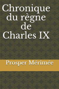 Chronique du règne de Charles IX