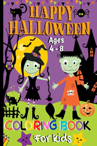 Happy Halloween Coloring Book For Kids Ages 4-8