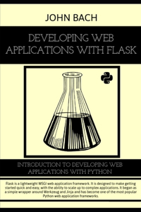 Developing Web Applications with Flask