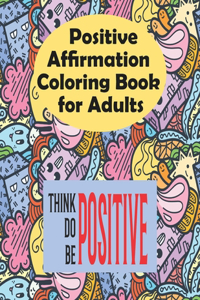 Positive Affirmations Coloring Book for Adults