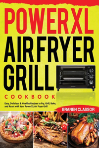 PowerXL Air Fryer Grill Cookbook