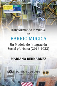 Transformando la Villa 31 en Barrio Mugica