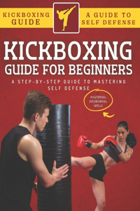 Kickboxing Guide For Beginners