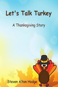 Let's Talk Turkey: A Thanksgiving Story