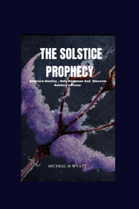Solstice Prophecy