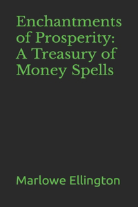 Enchantments of Prosperity