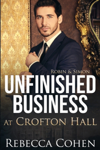 Unfinished Business at Crofton Hall