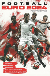Football EURO 2024 for True Fans