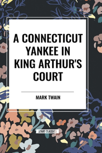 Connecticut Yankee In King Arthur's Court