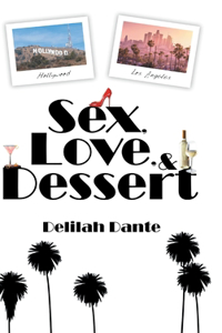 Sex, Love, and Dessert