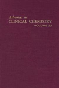 Advances in Clinical Chemistry Vol 23
