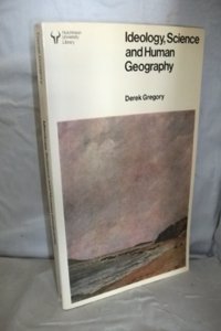 Ideology, Science and Human Geography (University Library)