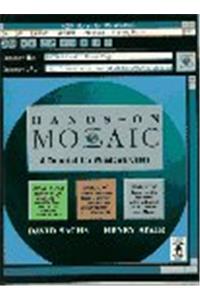 Hands-On Mosaic: A Guide for Windows Users (Book/Disk)