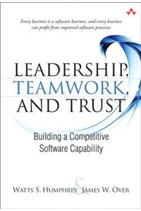 Leadership, Teamwork, and Trust