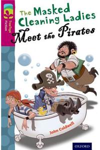 Oxford Reading Tree TreeTops Fiction: Level 10 More Pack A: The Masked Cleaning Ladies Meet the Pirates