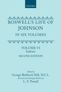 Boswell's Life of Johnson in Six Volumes: Volume VI
