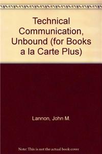 Technical Communication, Unbound (for Books a la Carte Plus)