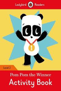 Pom Pom the Winner Activity Book - Ladybird Readers Level 2