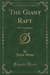 The Giant Raft, Vol. 2