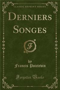 Derniers Songes (Classic Reprint)