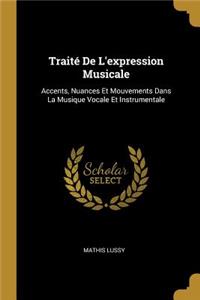 Traité De L'expression Musicale