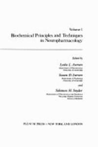 Biochemical Principles and Techniques in Neuropharmacology