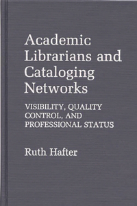 Academic Librarians and Cataloging Networks