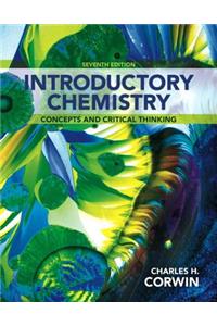 Introductory Chemistry: Concepts and Critical Thinking Plus Mastering Chemistry with Etext -- Access Card Package