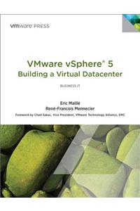 VMware vSphere 5 (R) Building a Virtual Datacenter
