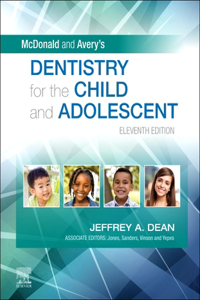 McDonald and Avery's Dentistry for the Child and Adolescent - E-Book