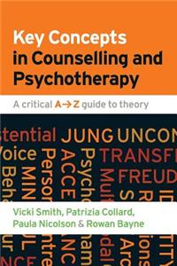 Key Concepts in Counselling and Psychotherapy