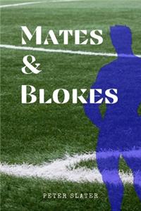 Mates and Blokes