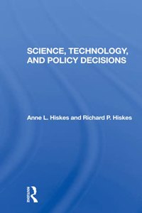 Science, Technology, and Policy Decisions