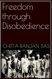 Freedom Through Disobedience