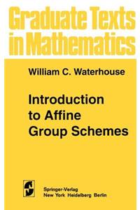 Introduction to Affine Group Schemes