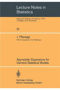 Asymptotic Expansions for General Statistical Models