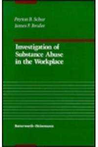 Investigation of Substance Abuse in the Work Place