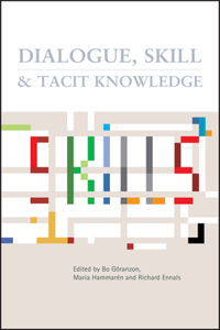 Dialogue, Skill and Tacit Knowledge