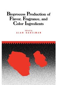 Bioprocess Production of Flavor, Fragrance, and Color Ingredients